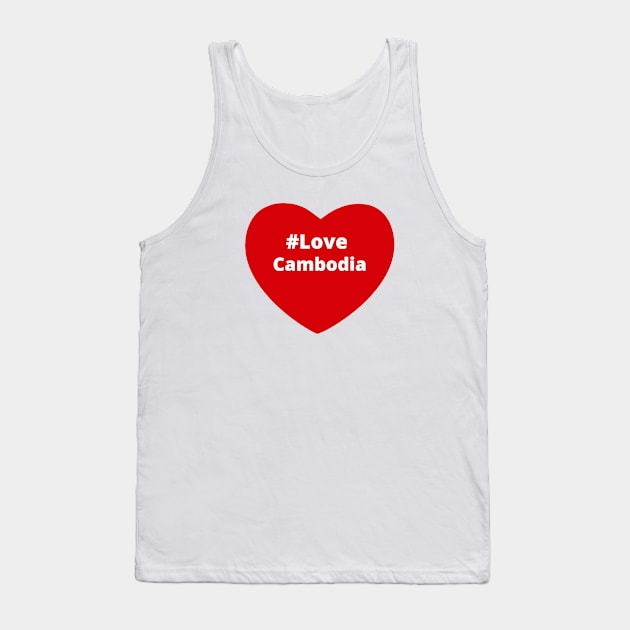 Love Cambodia - Hashtag Heart Tank Top by support4love
